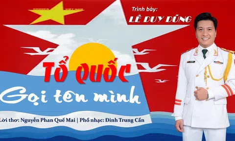 Tết Độc lập lắng nghe “Tổ quốc gọi tên mình”